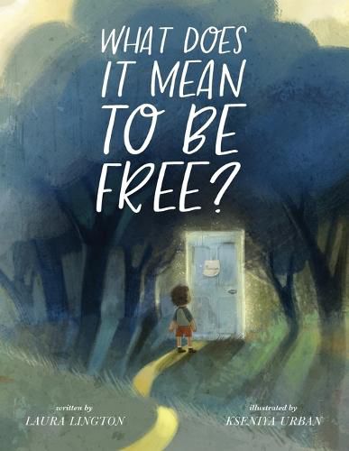 Cover image for What Does It Mean to Be Free?