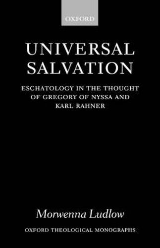 Cover image for Universal Salvation: Eschatology in the Thought of Gregory of Nyssa and Karl Rahner