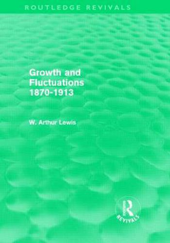 Growth and Fluctuations 1870-1913 (Routledge Revivals)