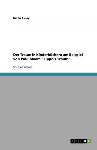 Der Traum in Kinderbuchern am Beispiel von Paul Maars Lippels Traum