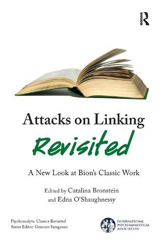 Cover image for Attacks on Linking Revisited: A New Look at Bion's Classic Work