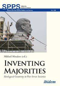 Cover image for Inventing Majorities: Ideological Creativity in Post-Soviet Societies