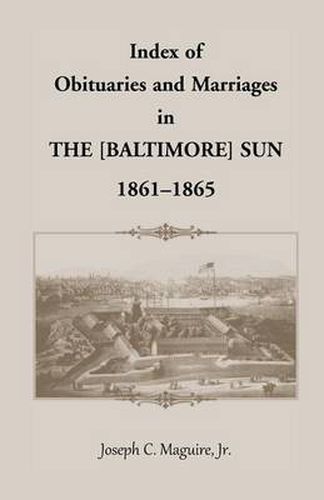 Cover image for Index of Obituaries and Marriages of the [Baltimore] Sun, 1861-1865