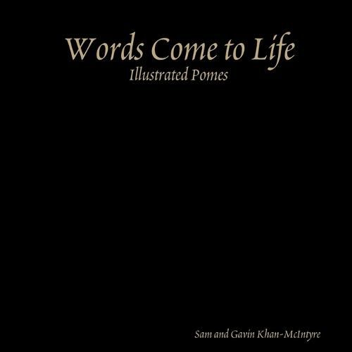 Cover image for Words Come to Life-Illustrated Pomes