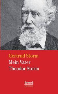 Cover image for Mein Vater Theodor Storm