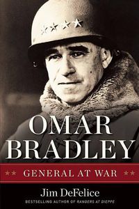 Cover image for Omar Bradley: General at War