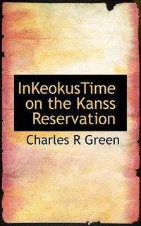 Cover image for Inkeokustime on the Kanss Reservation