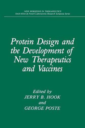 Cover image for Protein Design and the Development of New Therapeutics and Vaccines