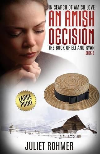 Cover image for An Amish Decision (Large Print): The Book of Eli and Ryan