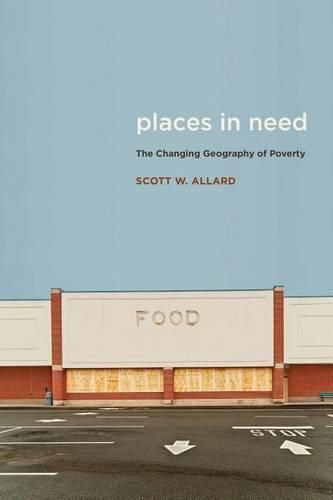 Cover image for Places in Need: The Changing Geography of Poverty