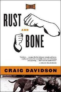 Cover image for Rust and Bone: Stories