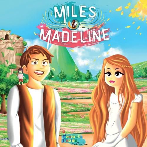 Cover image for Miles & Madeline: An illustrated Magical Fantasy Adventure Moral story gift for Kids/Children