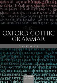 Cover image for The Oxford Gothic Grammar