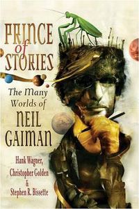 Cover image for Prince of Stories: The Many Worlds of Neil Gaiman