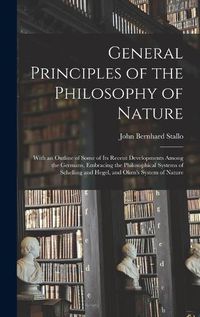 Cover image for General Principles of the Philosophy of Nature