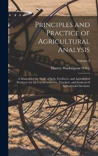 Cover image for Principles and Practice of Agricultural Analysis