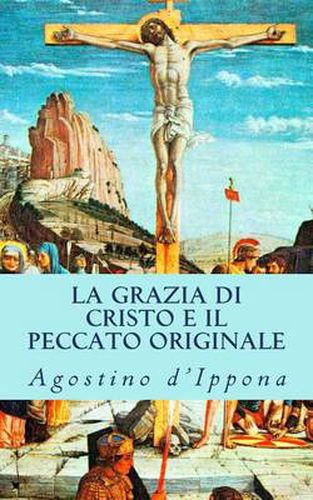 Cover image for La Grazia Di Cristo E Il Peccato Originale