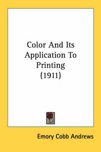 Cover image for Color and Its Application to Printing (1911)