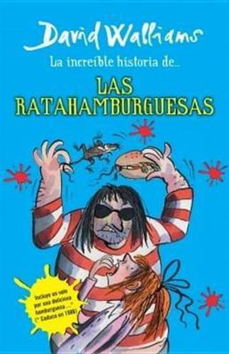 La increible historia de...las ratahamburguesas / The Amazing Story of ... the Rat Burgers