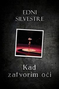 Cover image for Kad zatvorim oci