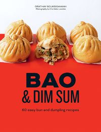 Cover image for Bao & Dim Sum: 60 Easy Bun and Dumpling Recipes