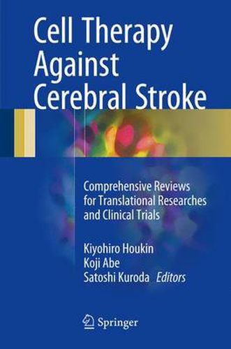 Cover image for Cell Therapy Against Cerebral Stroke: Comprehensive Reviews for Translational Researches and Clinical Trials