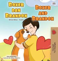 Cover image for Boxer and Brandon (Malay English Bilingual Book for Kids)