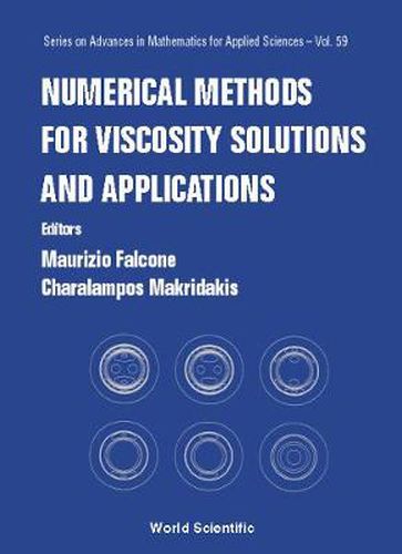 Cover image for Numerical Methods For Viscosity Solutions And Applications