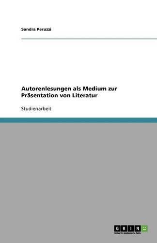 Cover image for Autorenlesungen als Medium zur Prasentation von Literatur