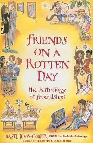 Cover image for Friends on a Rotten Day: The Astrology of Friendships