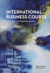 Cover image for International Business Courts: A European and Global Perspective