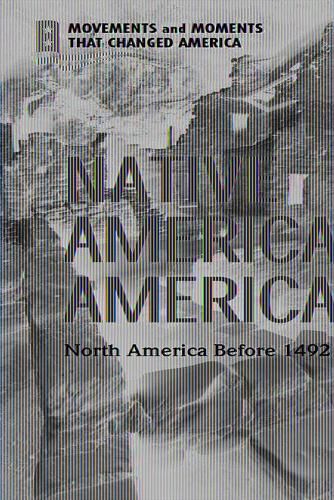 Native American America: North America Before 1492