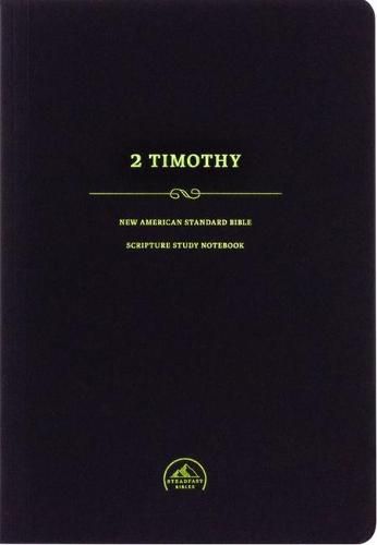 Cover image for NASB Scripture Study Notebook: 2 Timothy