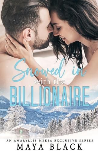 Cover image for Snowed in with the Billionaire