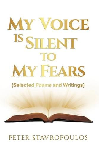 Cover image for My Voice is Silent to My Fears: (Selected Poems and Writings)