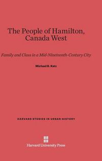 Cover image for The People of Hamilton, Canada West