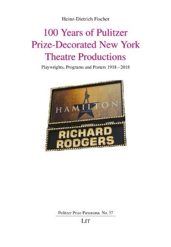 Cover image for 100 Years of Pulitzer Prize-Decorated New York Theatre Productions
