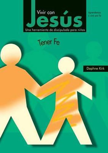 Vivir con Jesus: Tener Fe