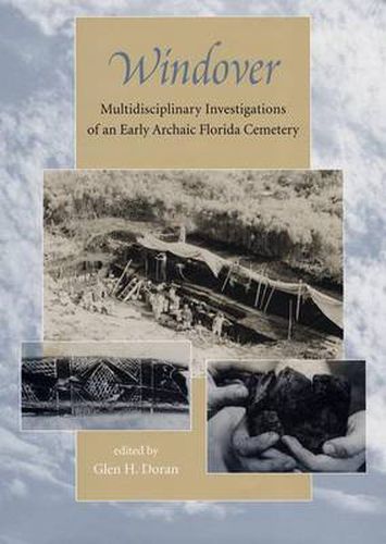 Cover image for Windover: Multidisciplinary Investigations of an Early Archaic Florida Cemetery
