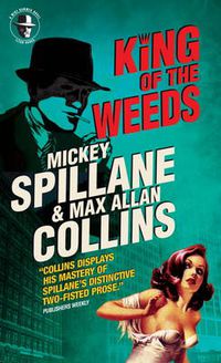 Cover image for Mike Hammer: King of the Weeds: A Mike Hammer Novel