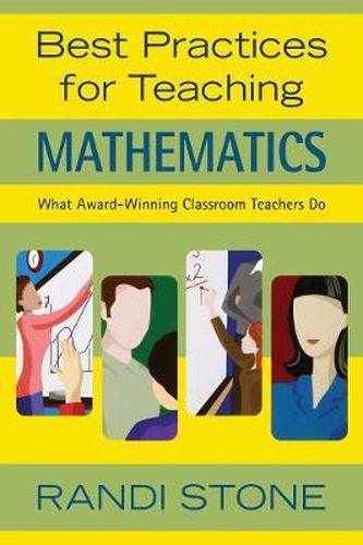 Cover image for Best Practices for Teaching Mathematics: What Award-winning Classroom Teachers Do