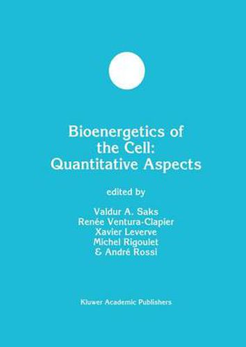 Bioenergetics of the Cell: Quantitative Aspects