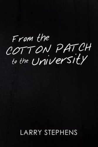 Cover image for From the Cotton Patch to the University