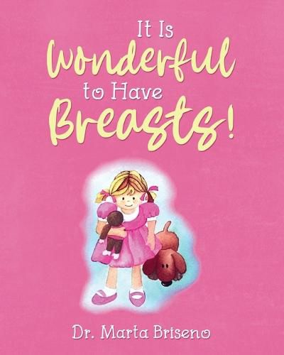 Cover image for It Is Wonderful to Have Breasts!