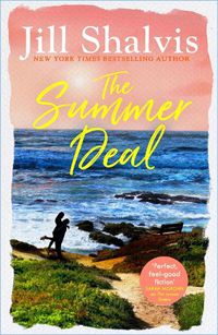 Cover image for The Summer Deal: The ultimate feel-good holiday read!