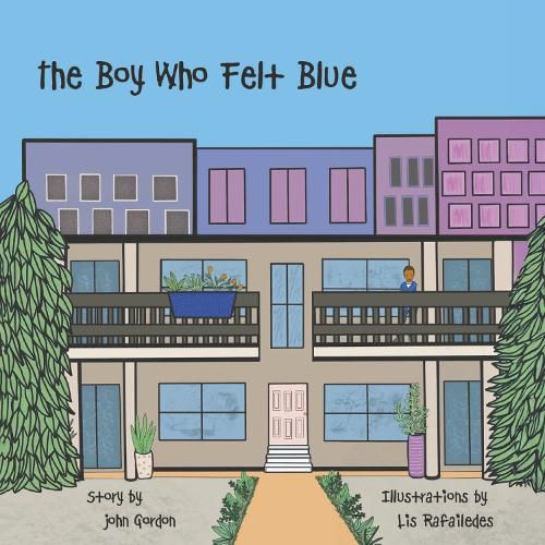 Cover image for The Boy Who Felt Blue