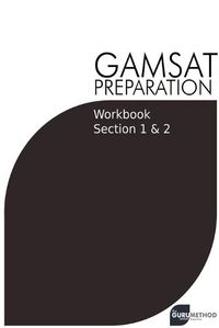 Cover image for GAMSAT Preparation Workbook Sections 1 & 2