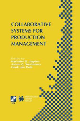 Cover image for Collaborative Systems for Production Management: IFIP TC5 / WG5.7 Eighth International Conference on Advances in Production Management Systems September 8-13, 2002, Eindhoven, The Netherlands