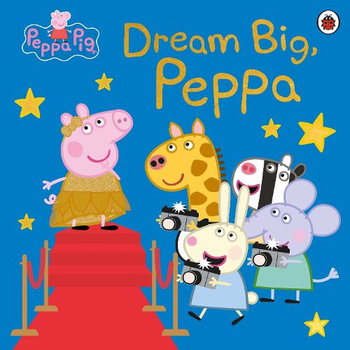 Peppa Pig: Dream Big, Peppa!