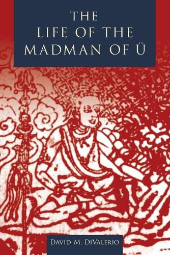 Cover image for The Life of the Madman of U